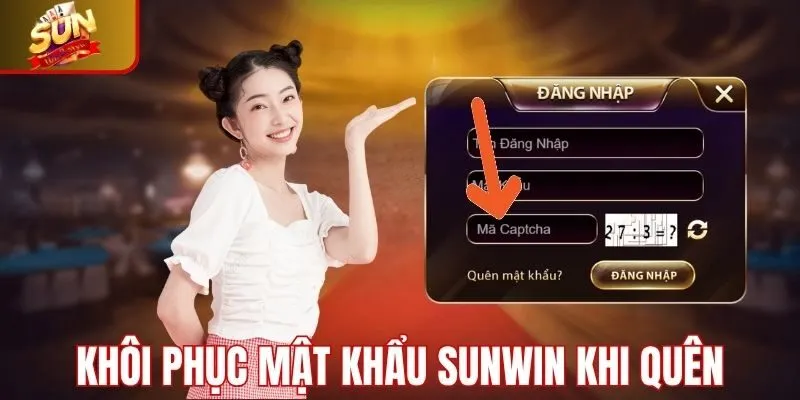 Hướng dẫn khôi phục mật khẩu Sunwin khi bị quên