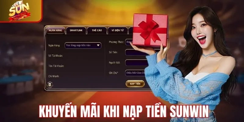 Một số khuyến mãi khi nạp tiền Sunwin